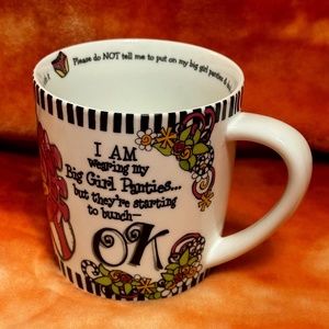 Ceramic Cup/Mug by Suzy Toronto "Put on Your Big Girl Panties and Deal With It"
